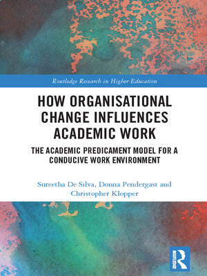 cover image of How Organisational Change Influences Academic Work